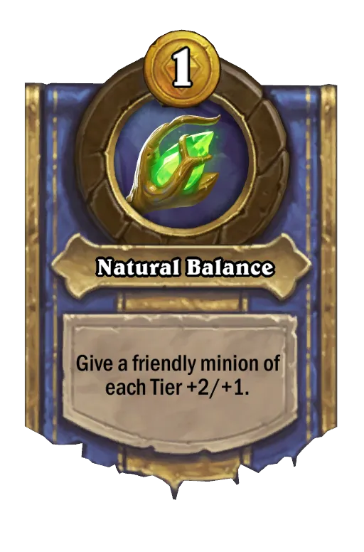 Give a friendly minion of each  Tier +2/+1.