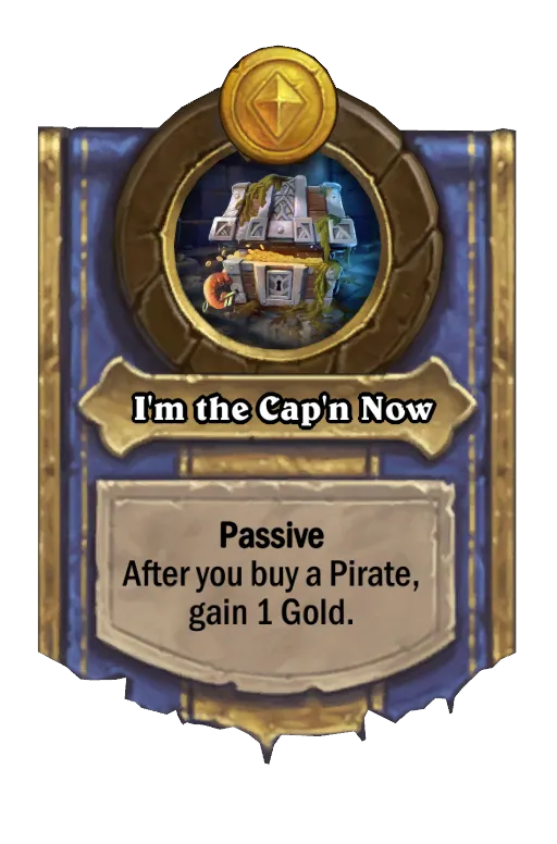 Passive After you buy a Pirate, gain 1 Gold.