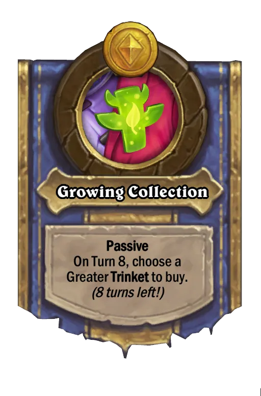 On Turn 8, choose a Greater Trinket to buy (8 turns left!).