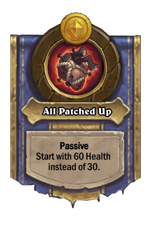 Passive Start with 60 Health instead of 30.