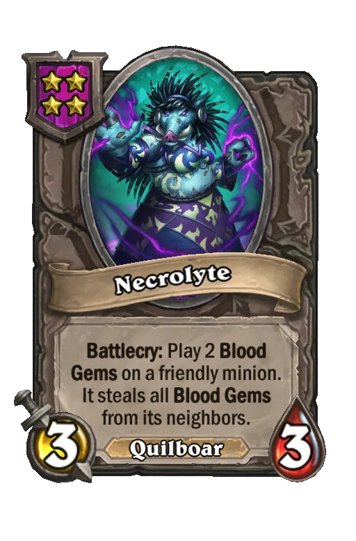 Card text: Battlecry: Play 2 Blood Gems on a friendly minion. It steals all Blood Gems from its neighbors.