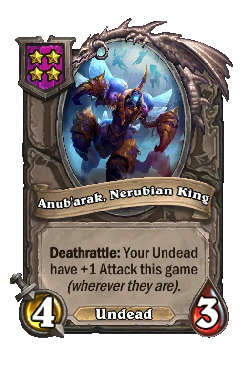 Card text: Deathrattle: Your Undead have +1 Attack for the rest of the game (wherever they are).