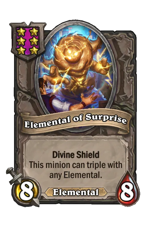 Card text: Divine Shield This minion can triple with any Elemental.