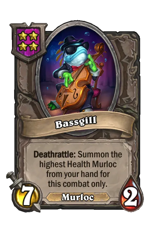 Card text: Deathrattle: Summon the highest Health Murloc from your hand for this combat only.