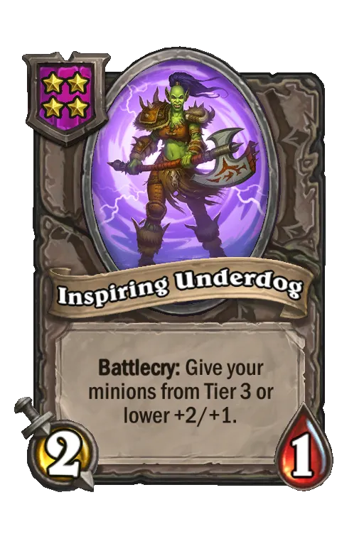 Card text: Battlecry: Give your minions of Tier 3 or lower +2/+1.