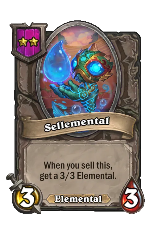 Card text: When you sell this, get a 3/3 Elemental.