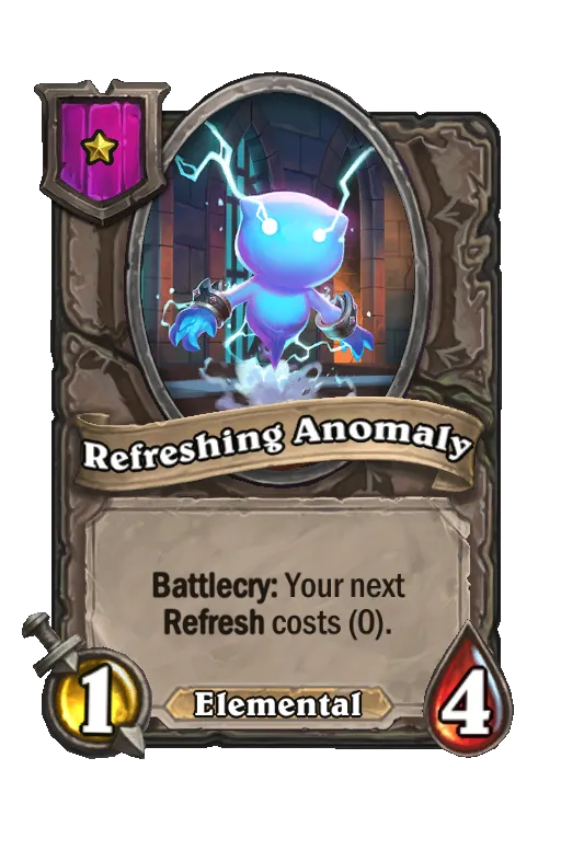 Card text: Battlecry: Your next Refresh costs (0).