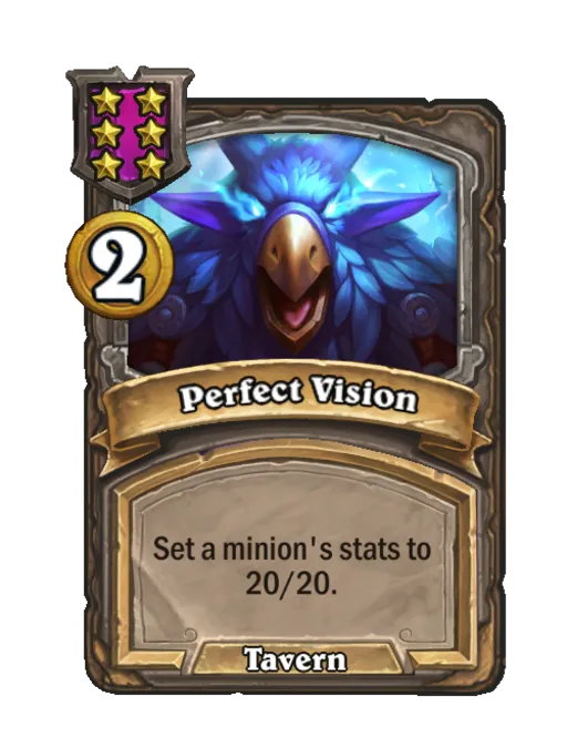 Perfect Vision: Set a minion's stats to 20/20. 