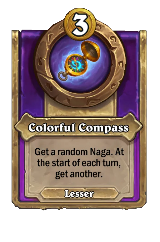 Colorful Compass: Get a random <minion type>. At the start of each turn, get another.