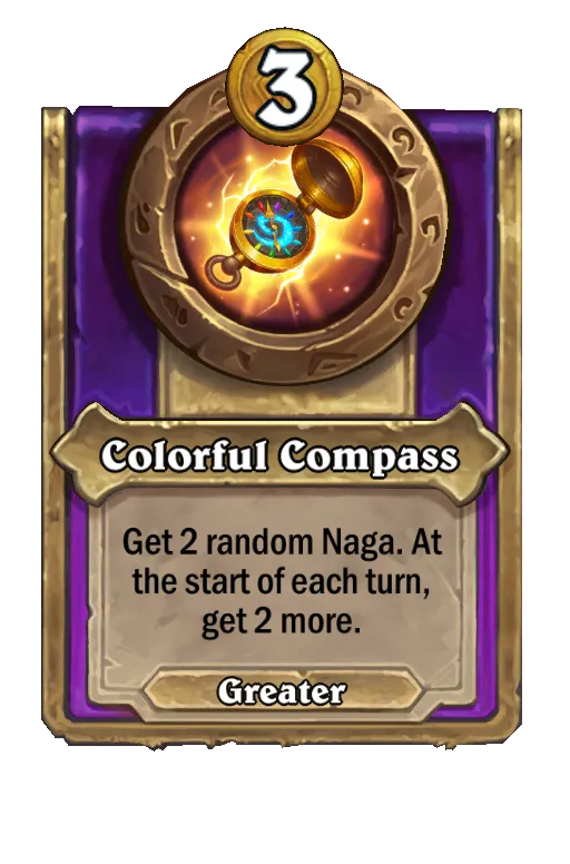 Colorful Compass: Get 2 random <minion type>. At the start of each turn, get 2 more.