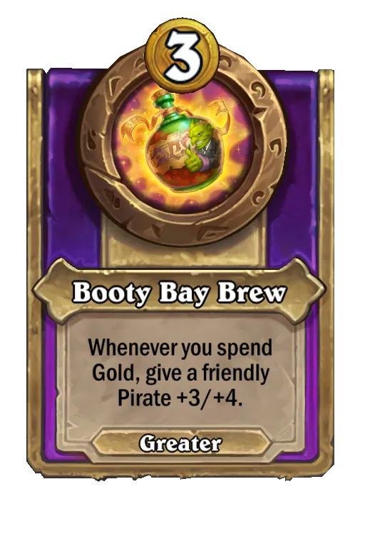 Whenever you spend Gold, give a friendly Pirate +3/+4.